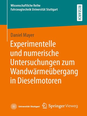 cover image of Experimentelle und numerische Untersuchungen zum Wandwärmeübergang in Dieselmotoren